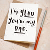 Glad You're My Dad